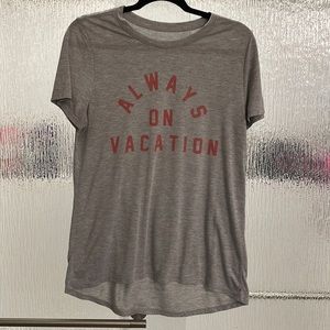 Always on vacation tee